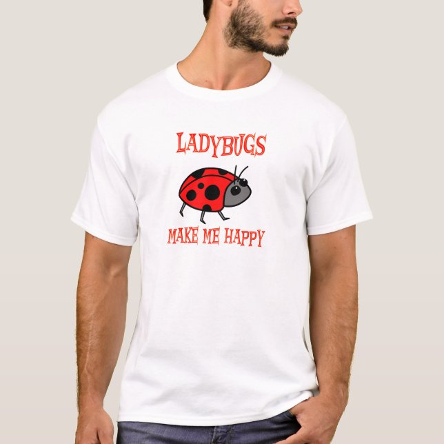 Nyckelpigor gör mig lycklig t shirt (Framsida)