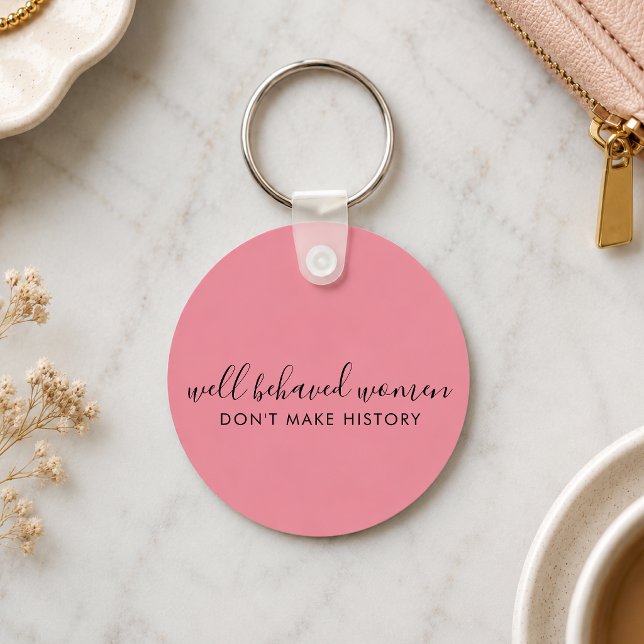 Nyckelring | Väl uppfostrade kvinnor Citat Nyckelr (Empowering feminist keychain with a bold quote gift for women, friends, coworkers, and students.)