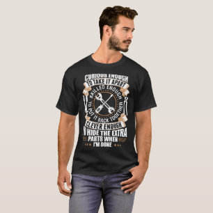 Nyfiket nog att ta det den ifrån varandra t-shirt