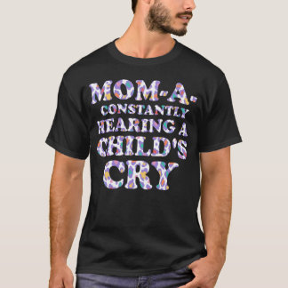 Nyfödd Joke 1 i Momallucination Mamma Baby Mor T Shirt