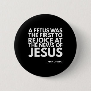 Nyhetsoffert för Fetus Rejoice Jesus Knapp