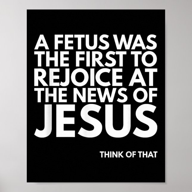Nyhetsoffert för Fetus Rejoice Jesus Poster (Framsidan)