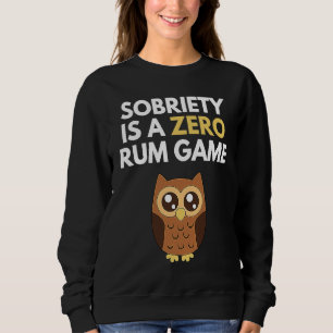 Nykterhet är ett noll rom spel Återställning Pun T Shirt