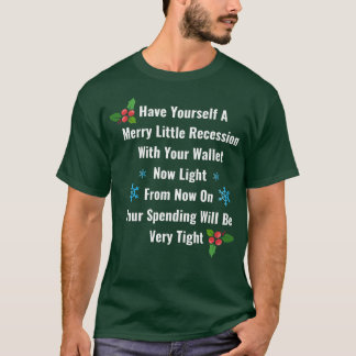 Nyligen 2022: Recession Merry Little Recession Kri T Shirt