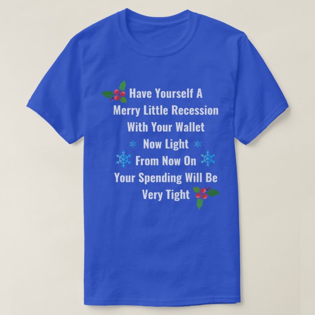 Nyligen 2022: Recession Merry Little Recession Kri T Shirt (Design framsida)
