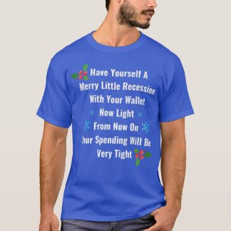Nyligen 2022: Recession Merry Little Recession Kri T Shirt