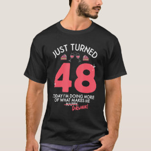 Nyligen blev 48 Vin drickande 48:e födelsedagshuse T Shirt