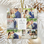 Nyligen gift, gift par Photo Collage jul Julgransprydnad Keramik<br><div class="desc">Det här vackra nyfödda paret har en utmärkt julklapp med 6 bröllop foton på vit bakgrund med det gifta parets namn,  plats och datum. En underbar minnesstund för din fru eller make för att uppskatta för alltid. Lägg till ett fotografi av fullt på baksidan.</div>