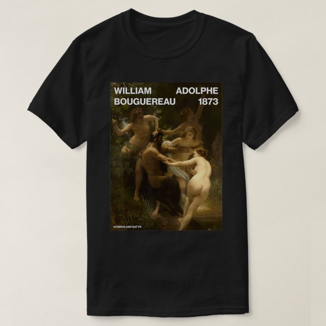 Nymphs och Satyr u2013 WilliamAdolphe Bouguereau  T Shirt (Design framsida)