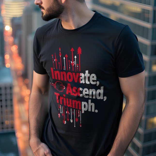 Nyskapande, Ascend, triumf Motivational T Shirt (Skapare uppladdad)
