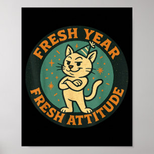 Nytt år 2026 Rolig kattälskare humor fräsch attity Poster