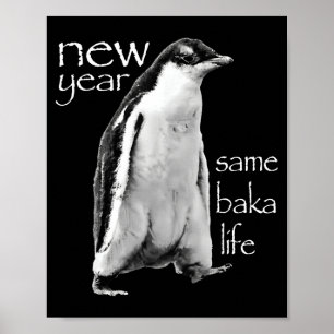 Nytt år Samma Baka Liv Pingvin Skämt Poster