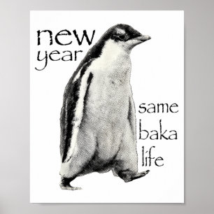Nytt år Samma Baka-liv Pingvin Skämt Roligt Nytt Å Poster