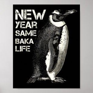 Nytt år Samma Baka Liv Pingvin Skämt Sarcasticstis Poster