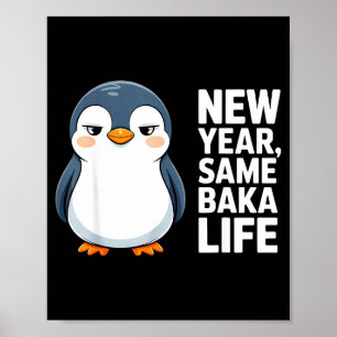 Nytt år Samma Baka Liv Rolig Pingvin Anime Stil Poster