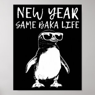 Nytt år Samma Baka Liv Rolig Pingvin Skämt Poster