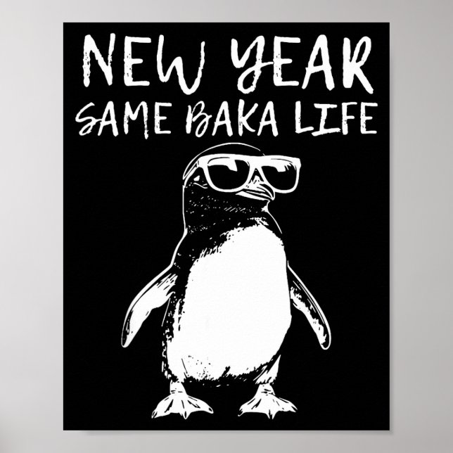 Nytt år Samma Baka Liv Rolig Pingvin Skämt  Poster (Framsidan)