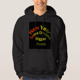 Nytt år, samma drömmar, större mål: din resa hoodie