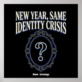 Nytt år Samma Identitetskris Roligt Retro Sarcasm Poster