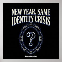 Nytt år Samma Identitetskris Roligt Retro Sarcasm Poster