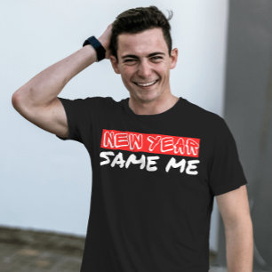 Nytt år samma mig   inspirerande citat t shirt