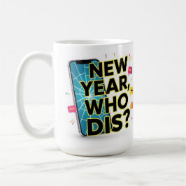 Nytt år, vem bryr sig kaffemugg