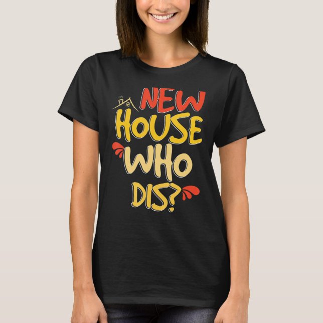 Nytt hus som döper nya husägare t shirt (Framsida)