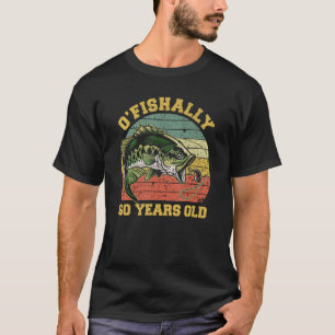 O 60 års ålder Fiske: Fågeldagspart T Shirt