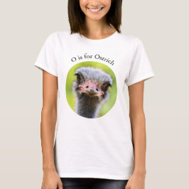 O är för Ostrich Close Flightless Bird Alphabet T Shirt