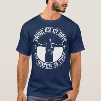 O Brother where Art Thou Thou Vatten is Bra T Shirt
