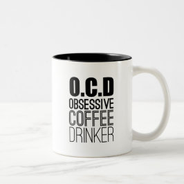 O.C.D. Obsessiv kaffekaffe Drinker Coffee Älskare Två-Tonad Mugg