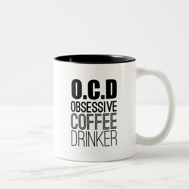O.C.D. Obsessiv kaffekaffe Drinker Coffee Älskare  Två-Tonad Mugg (Höger)