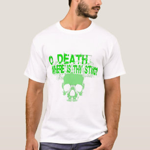 O Döden, var står de? T Shirt