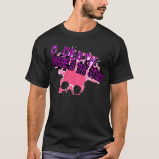O Döden, var står de? T Shirt