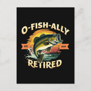 O-Fish-Ally Redragen 2025 Fisherman Fishing Retire Helg Vykort