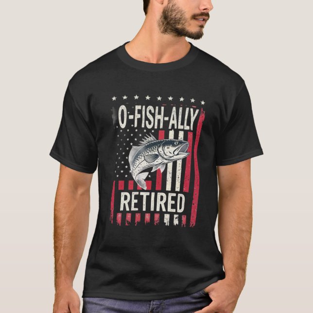 O-Fish-Ally Reless , Fishing Pension T-Shirt (Framsida)