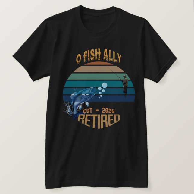 🎣 "O-Fish-Ally Retrött: Fånga drömmar sedan 2002 T Shirt (Design framsida)