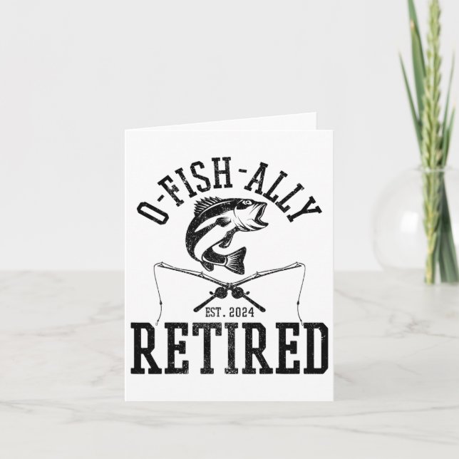 O-fish-ally-Retrött Funny Fishing Fisherman Retire Kort (Framsida)