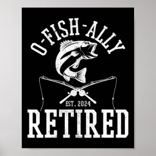 O-fisk-ally Pensionerad 2024 Roligt Fiske Fiskare Poster