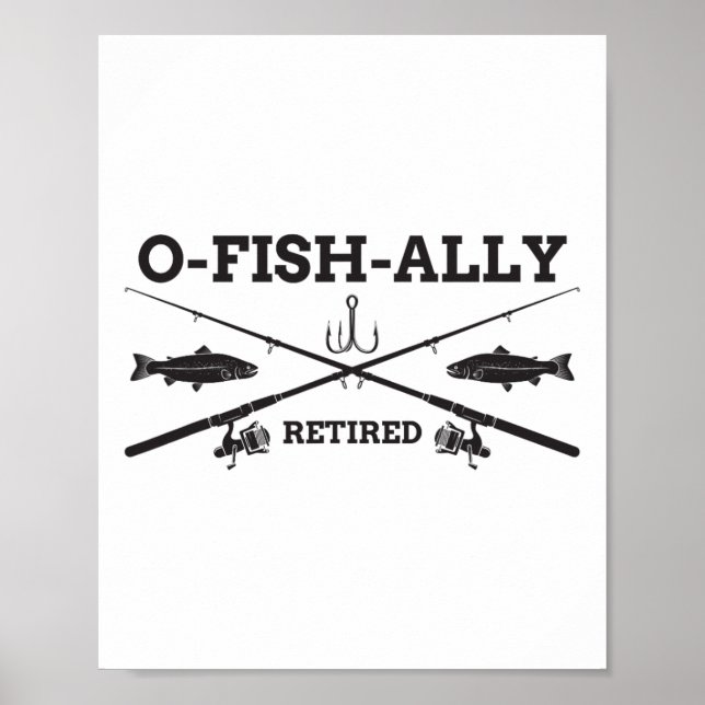 O-fisk-ally Pensionerad Fiskegåva för Pensionering Poster (Framsidan)
