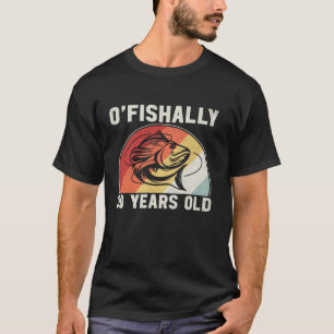 O Fiskefartyg 30 år gammal fågeldagsfiskare T Shirt