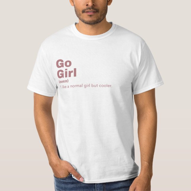 o Girl - Go T Shirt (Framsida)