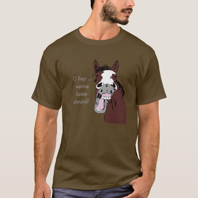 "O Hay vill ha häst runt?" Fånig Roligt Horse Quot T-shirt (Framsida)