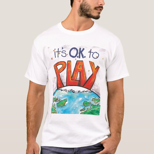 O.K. att att leka manar T-tröja T-shirt (Framsida)