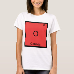 O - Kanada Kemiskt Elementsymbol Roligt Tee Shirt