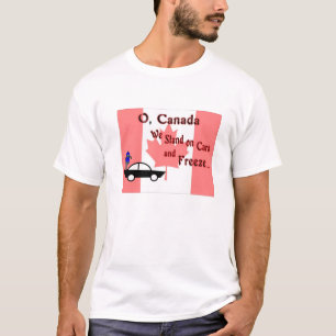 O Kanada Vi står på bilar och fryser T Shirt