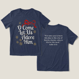 O Kom låt oss tillbe honom T-Shirt