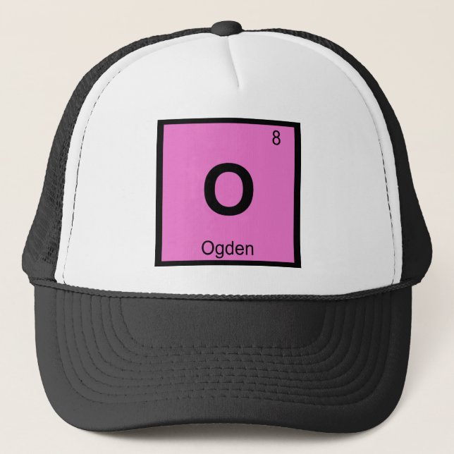 O - Ogden Utah Kemisk Periodiska Systemets Symbol Truckerkeps (Framsida)