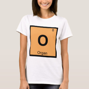 O - Orgel Musik Kemi Periodiska Systemets Symbol T-shirt