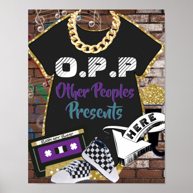 O.P.P Hip hop Lila|Teal Cute Gift Bord Sign Poster (Framsidan)